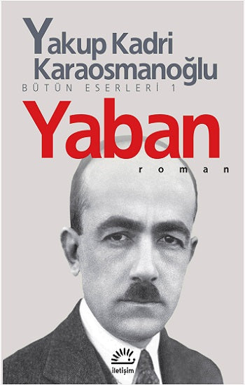 Yaban – Yakup Kadri Karaosmanoğlu – İletişim Yayınları – kitap kapağı