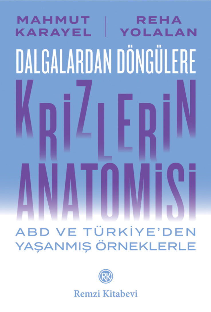 Dalgalardan Döngülere / Krizlerin Anatomisi