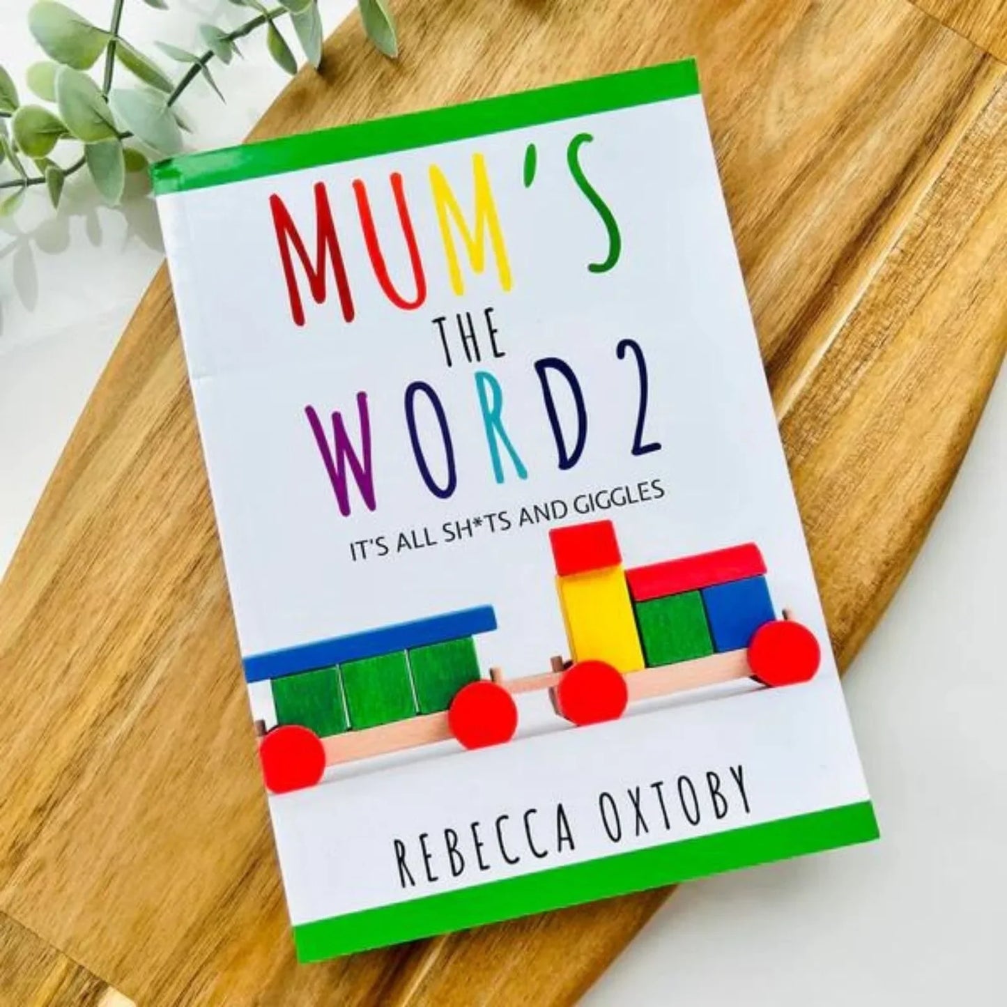 Mum's the Word - 2: It's All Sh*ts and Giggles