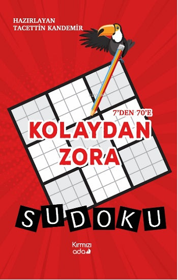 7’den 70’e Kolaydan Zora Sudoku (Renkli Basım)