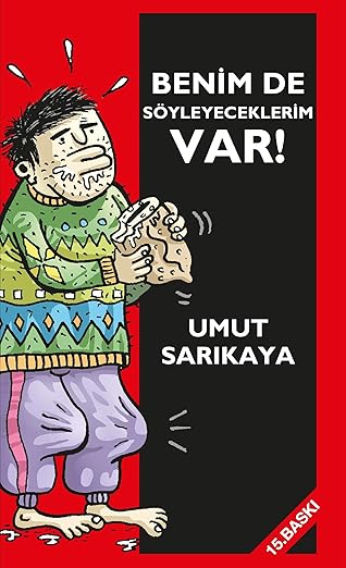 Benim De Söyleyeceklerim var 