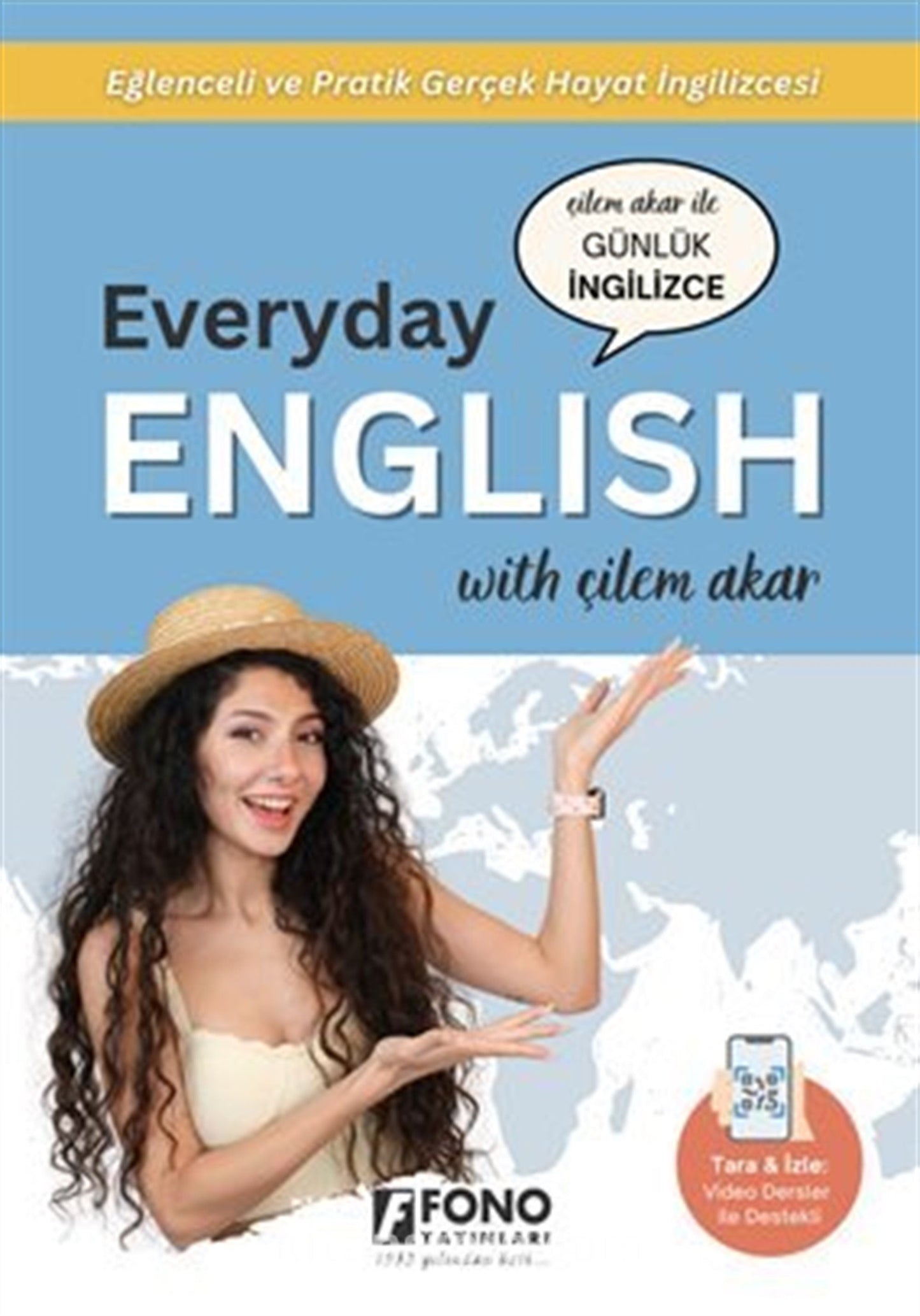 Everyday English With Çilem Akar, 240 s., karton kapak – doğal günlük İngilizce ifadeler ve QR videolar