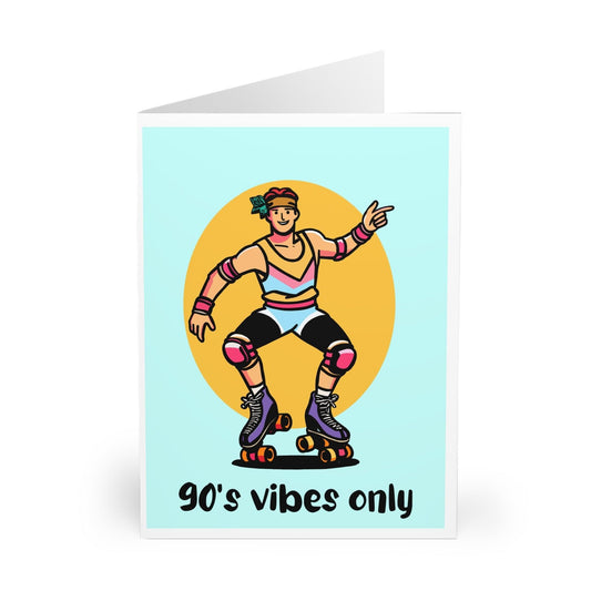 90s Vibes Only – Funny Roller Skater Greeting Card