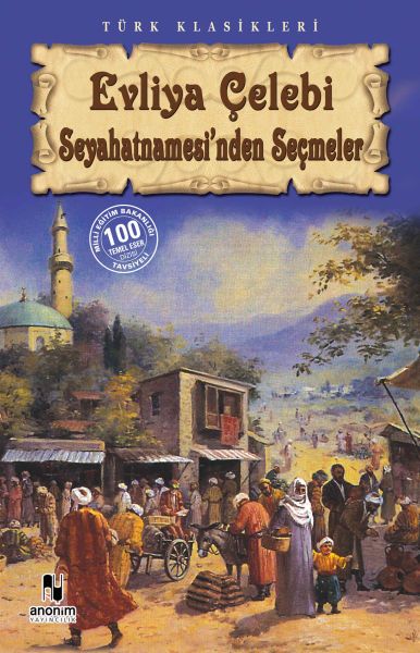 Evliya Çelebi Seyahatnamesi'nden Seçmeler – Evliya Çelebi – Anonim Yayıncılık – kitap kapağı