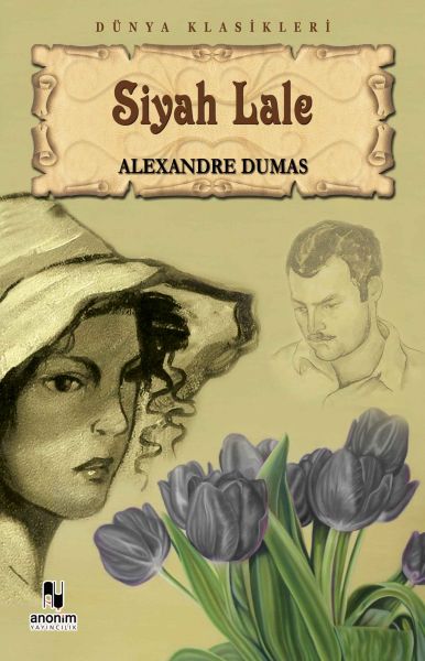 Siyah Lale – Alexandre Dumas – Anonim Yayıncılık – kitap kapağı
