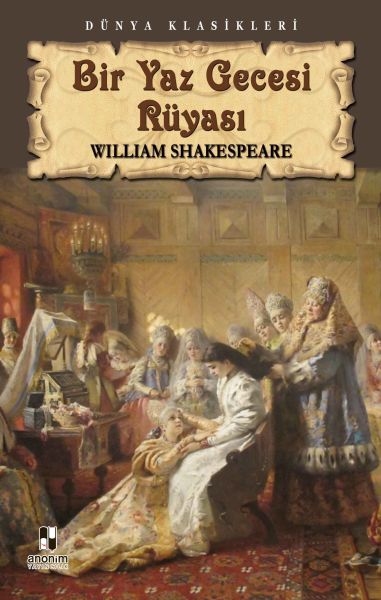 Bir  Yaz Gecesi Rüyası – William Shakespeare – Anonim Yayıncılık – kitap kapağı
