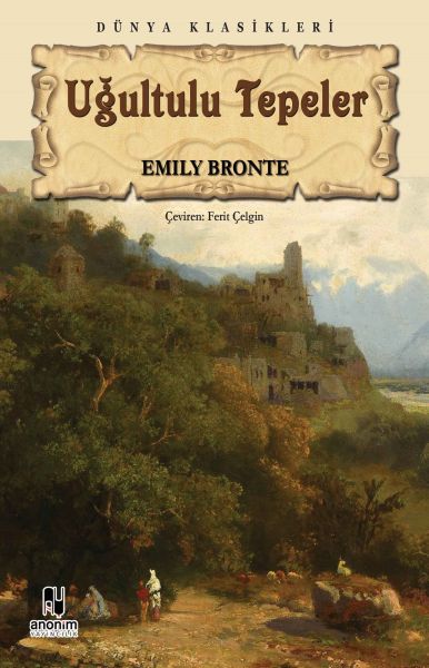 Uğultulu Tepeler – Emily Bronte – Anonim Yayıncılık – kitap kapağı