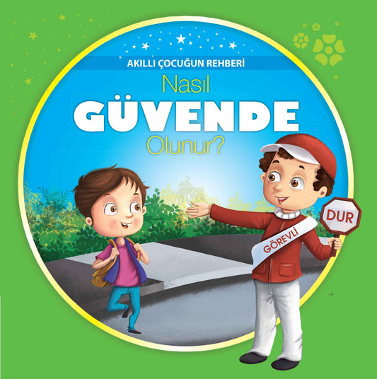 Nasıl Güvende Olunur? - Akıllı Çocuğun Rehberi – Kolektif – Parıltı Yayınları – kitap kapağı