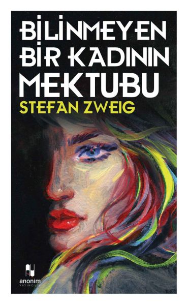 Bilinmeyen Bir Kadının Mektubu – Stefan Zweig – Anonim Yayıncılık – kitap kapağı