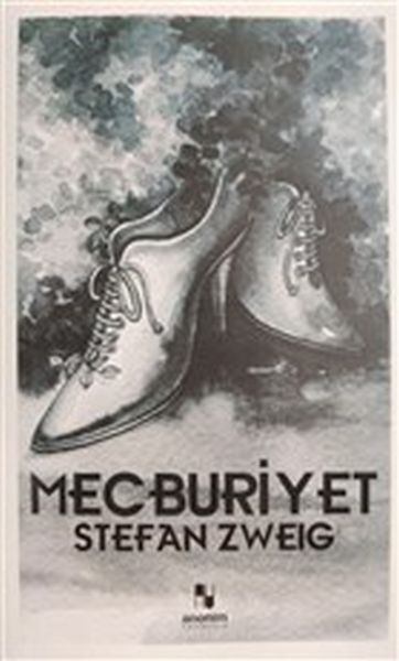 Mecburiyet – Stefan Zweig – Anonim Yayıncılık – kitap kapağı