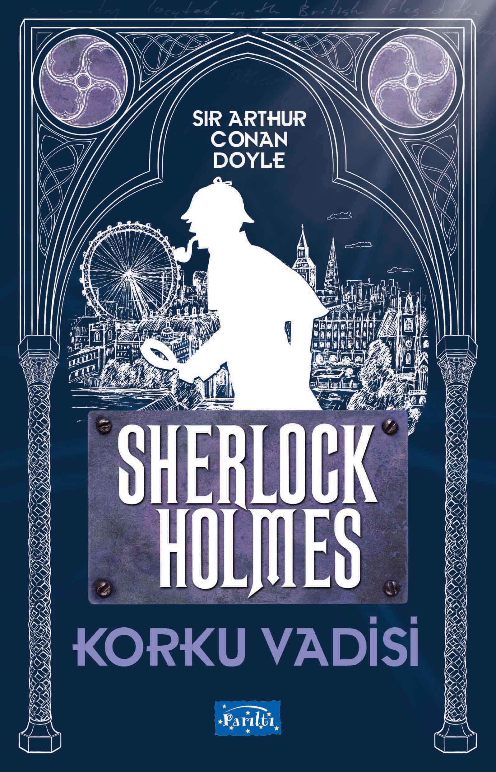 Korku Vadisi - Sherlock Holmes – Sir Arthur Conan Doyle – Parıltı Yayınları – kitap kapağı