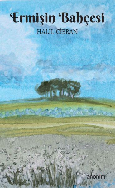 Ermişin Bahçesi – Halil Cibran – Anonim Yayıncılık – kitap kapağı