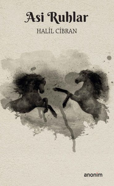 Asi Ruhlar – Halil Cibran – Anonim Yayıncılık – kitap kapağı