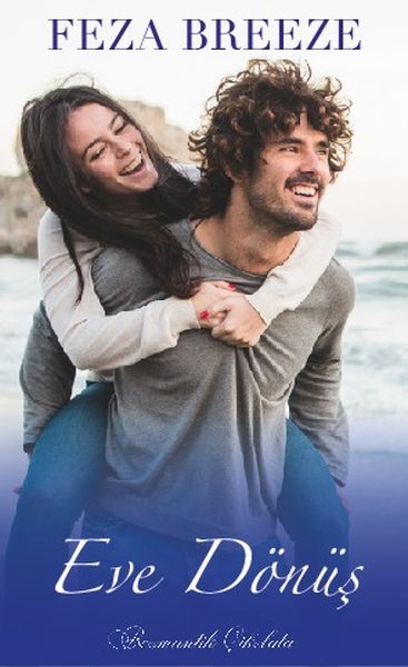 Eve Dönüş – Feza Dreeze – Çikolata Yayınevi – kitap kapağı