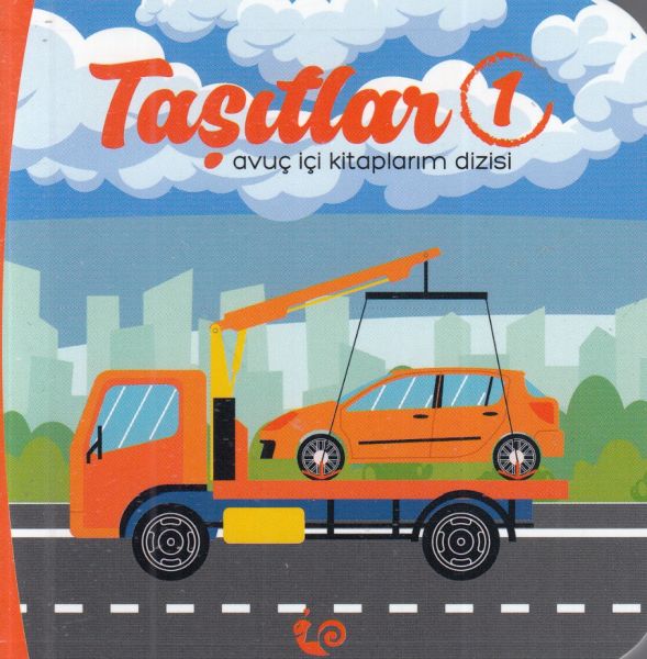 Taşıtlar 1 - Avuç İçi Kitaplarım Dizisi – Meltem Erinçmen Kanoğlu, Sunguralp Şolpan – Çikolata Yayınevi – kitap kapağı