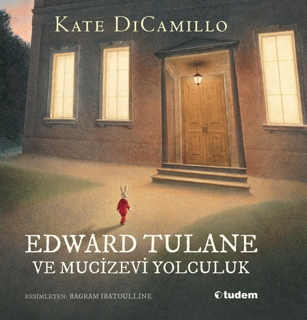 Edward Tulane ve Mucizevi Yolculuk kapağı, Kate DiCamillo’nun sevgi dolu çocuk romanını Bagram Ibatoulline çizimleriyle sunar.