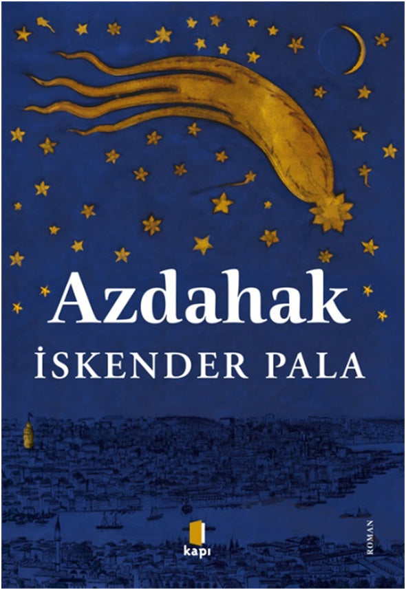 Azdahak Romanı Prof. Dr. İskender Pala - Kapı Yayınları - Türkçe Tarihi Polisiye Kitap