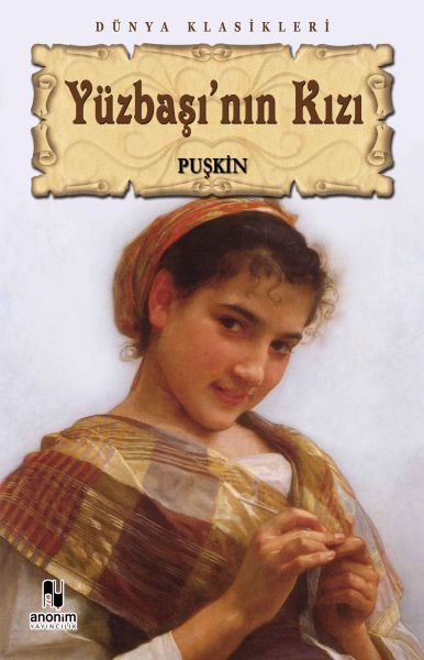 Yüzbaşı’nın Kızı – Aleksandr Sergeyeviç Puşkin – Anonim Yayıncılık – kitap kapağı