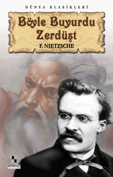 Böyle Buyurdu Zerdüşt – Friedrich Wilhelm Nietzsche – Anonim Yayıncılık – kitap kapağı