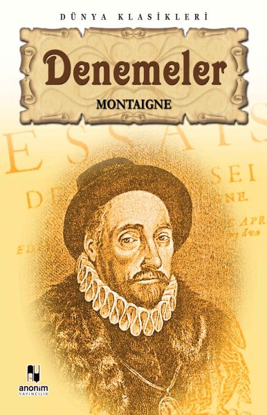 Denemeler – Michel de Montaigne – Anonim Yayıncılık – kitap kapağı