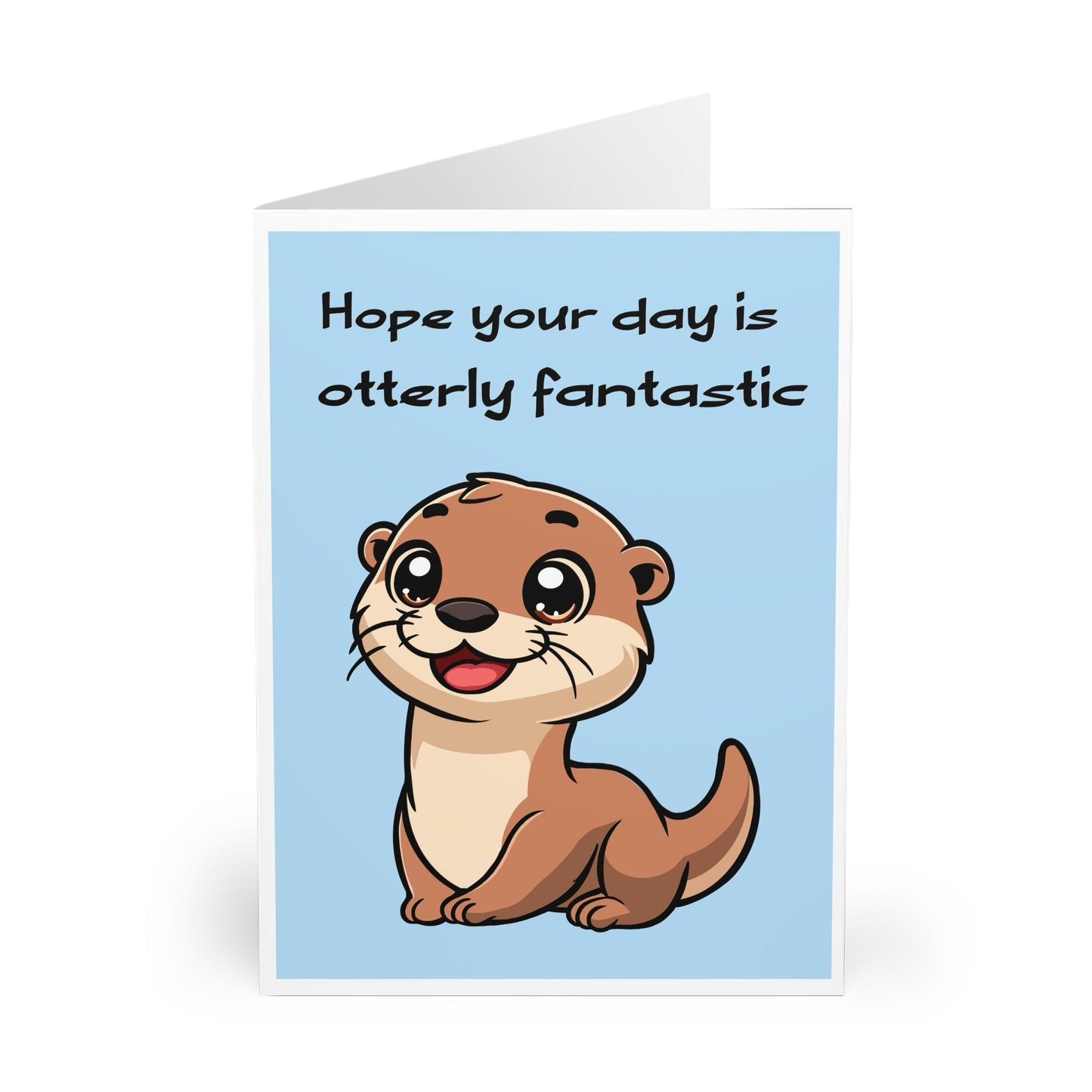Otterly Fantastic Day – Funny Positive Greeting Card