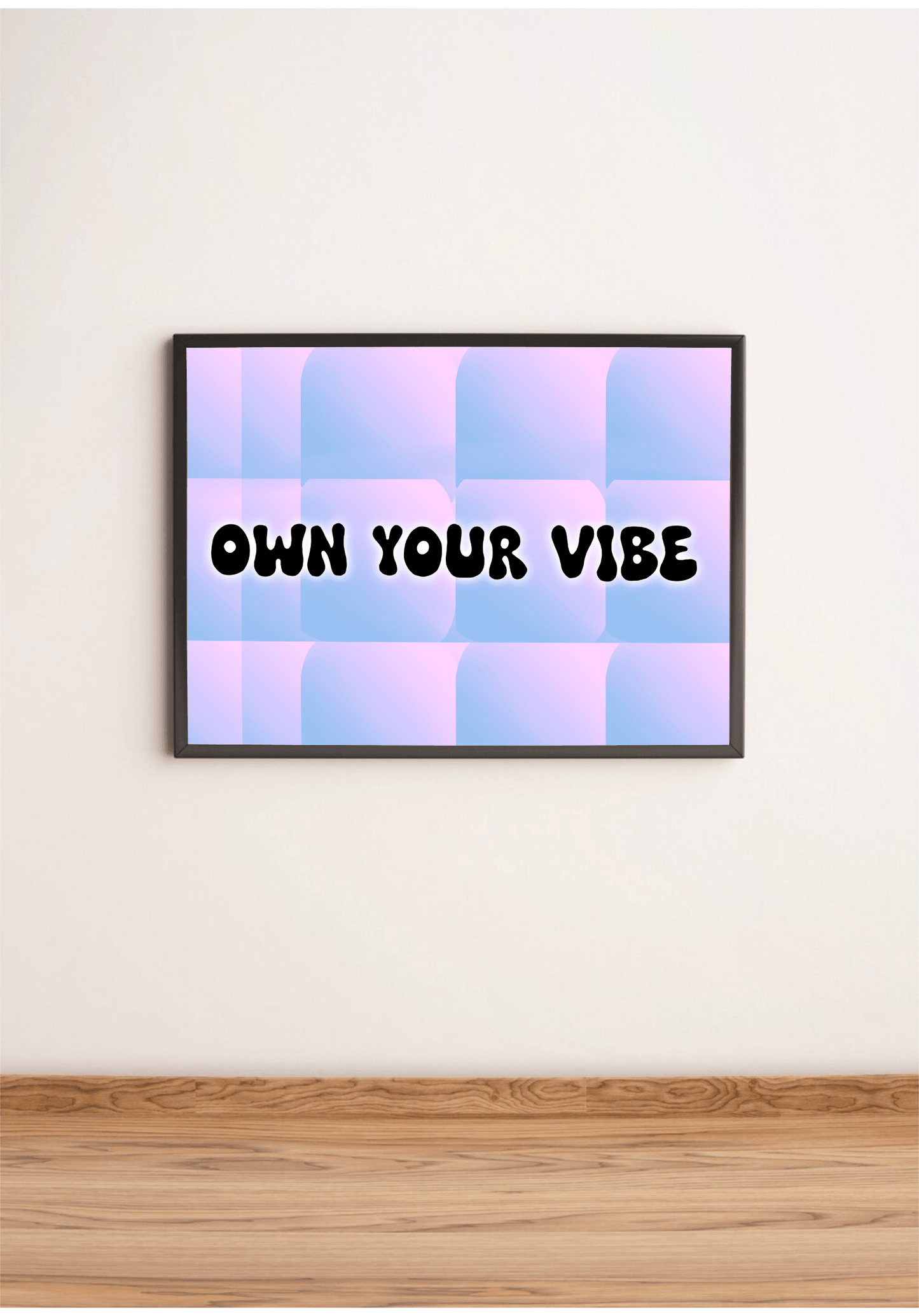 Own Your Vibe Art Print – Bold Pastel Typography Wall Art