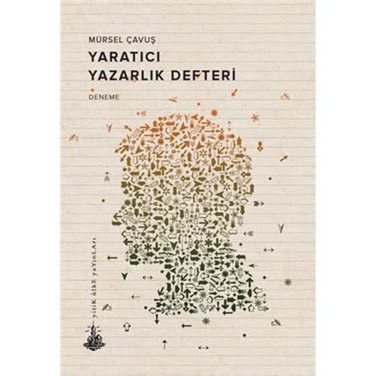 Yaratıcı Yazarlık Defteri kitap kapağı - Mürsel Çavuş - Yitik Ülke Yayınları