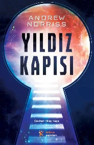 Yıldız Kapısı - Andrew Norriss | Galaksiler Arası Macera Romanı