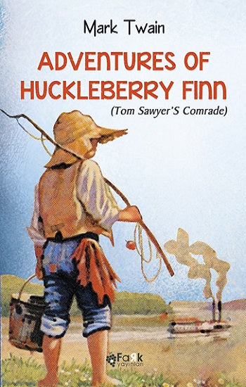 Adventures Of Huckleberry Finn(Tom Sawyer’S Comrade)