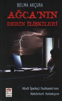Ağca’nın Derin İlişkileri - mezetto