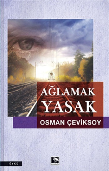 Ağlamak Yasak