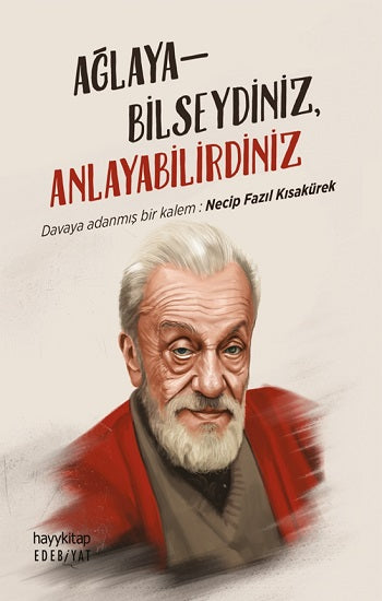 Ağlayabilseydiniz Anlayabilirdiniz
