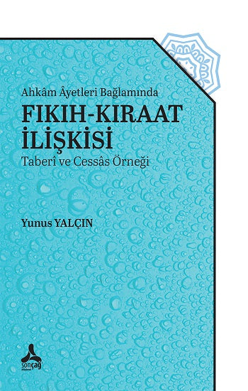 Ahkam Ayetleri Bağlamında Fıkıh-Kıraat İlişkisi (Taberi ve Cessas Örneği)