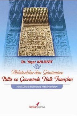 Ahlatsahlar’dan Günümüze Bitlis ve Çevresinde Halk İnançları - mezetto