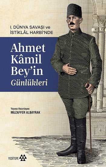 Ahmet Kamil Bey’in Günlükleri