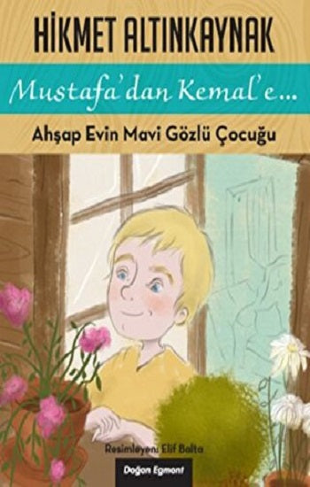 Ahşap Evin Mavi Gözlü Çocuğu
