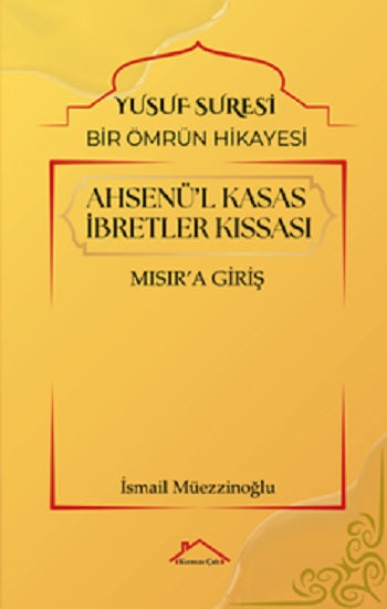 Ahsenü'l Kasas İbretler Kıssası
