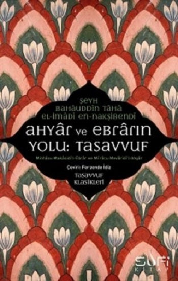 Ahyar ve Ebrarın Yolu: Tasavvuf