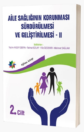 Aile Sağlığının Korunması, Sürdürülmesi und Geliştirilmesi 2. Cilt