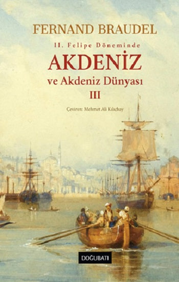 Akdeniz ve Akdeniz Dünyası - III (Çiltli)