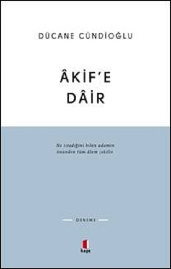 Akif’e Dair