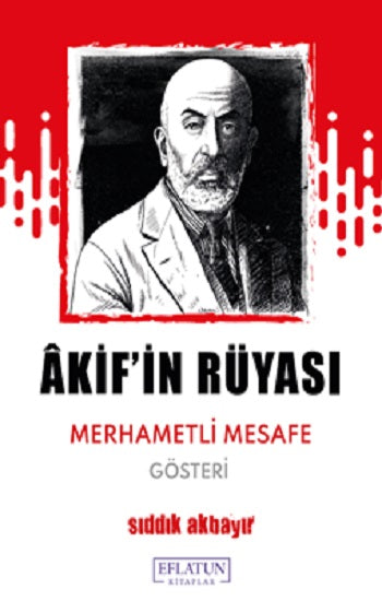 Akif’in Rüyası