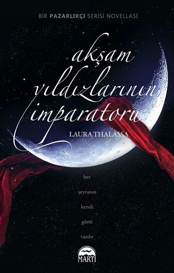 Akşam Yıldızlarının İmparatoru (Ciltli) - Martı Yayınları Kitap