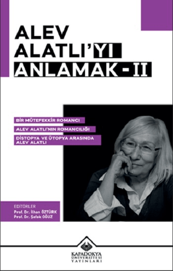 Alev Alatlıyı Anlamak- 2 - Kapadokya Üniversitesi Yayınları Kitap