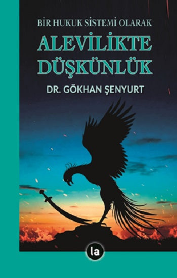 Alevilikte Düşkünlük - Bir Hukuk Sistemi Olarak