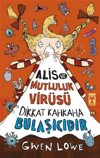 Alis und Mutluluk Virüsü - Dikkat Kahkaha Bulaşıcıdır
