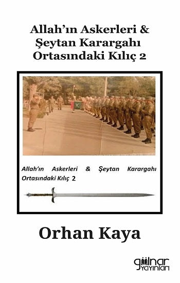 Allah'ın Askerleri &amp; Şeytan Karargahı Ortasındaki Kılıç 2