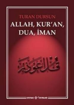 Allah, Kur'an, Dua, İman - mezetto