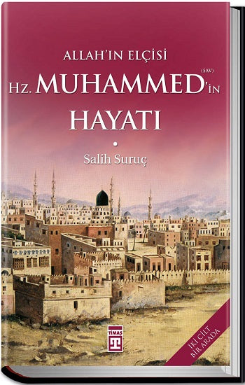Allahın Elçisi Hazreti Muhammedin (SAV) Hayatı (Fleksi Kapak)