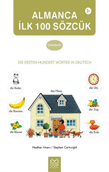 Almanca İlk Yüz Sözcük / Die Ersten Hundert Wörter in Deutsch (Çıkarma Kitabı)